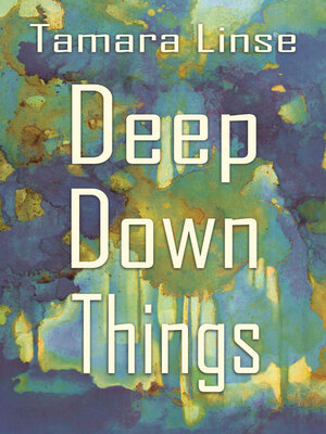 cover image of Deep Down Things